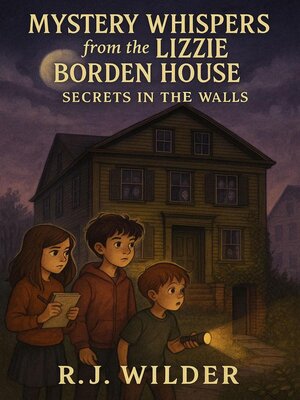 cover image of Mystery Whispers from the Lizzie Borden House